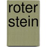 Roter Stein by Roman Kempf
