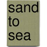Sand To Sea door Ann Fielding