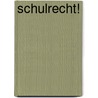 SchulRecht! door Günther Hoegg