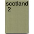 Scotland  2