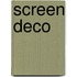Screen Deco