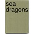 Sea Dragons