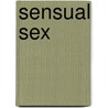 Sensual Sex door Judy Bastyra