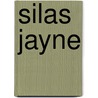 Silas Jayne door Bryan Alaspa