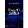 Silent Wind by Rich Pitcock