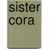 Sister Cora door anon.