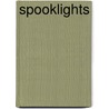 Spooklights door Wyatt Cox