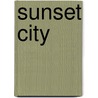 Sunset City door Rob Osborne