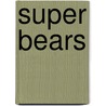 Super Bears door Chicago Tribune