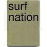 Surf Nation door Alex Wade
