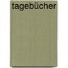 Tagebücher door Robert Musil