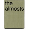 The Almosts door Helen MacMurchy