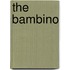 The Bambino