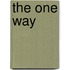 The One Way