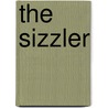 The Sizzler by Rick Huhn