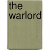The Warlord by Elizabeth Elliott