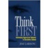 Think First