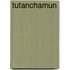 Tutanchamun