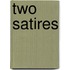 Two Satires