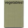 Vegetables! door Pippa Cuthbert