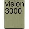 Vision 3000 by Aschenbach Michael