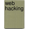 Web Hacking by Stuart MacClure