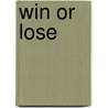 Win or Lose door Jake Maddox