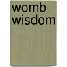 Womb Wisdom by Padma Aon Prakasha