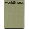 Worldliness door C.J. Mahaney