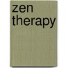 Zen Therapy door Robert Milton Anthony