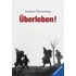 Überleben!
