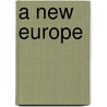 A New Europe by Foreign Affairs