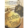 Another Time by Kimberley Langley
