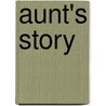 Aunt's Story door Patrick White