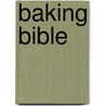 Baking Bible door Onbekend
