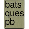 Bats Ques Pb door Merlin D. Tuttle