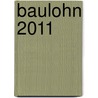 Baulohn 2011 door Rolf Hahn