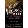 Beyond Death by Samael Aun Weor