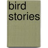 Bird Stories door Edith Marion Patch