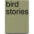 Bird Stories