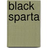 Black Sparta door Mitchison Naomi