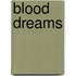 Blood Dreams