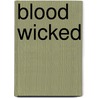 Blood Wicked door Sharon Page