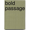 Bold Passage by Frank Bonham