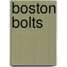 Boston Bolts door Not Available