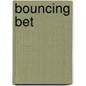 Bouncing Bet door Joslyn Gray