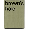 Brown's Hole door Ivan Bosanko