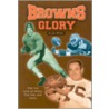 Browns Glory door Alan Ross