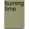 Burning Time door Leslie Glass