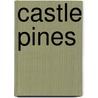 Castle Pines door Paulette Stewart